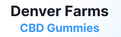 Denver Farms CBD Gummies